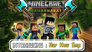 INTRODUCING OUR NEW SMP [ MAHABHARAT ] | MINECRAFT SMP#1