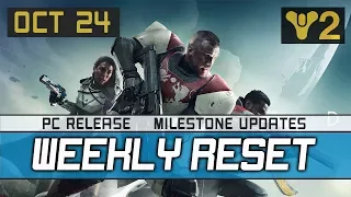 Destiny 2 Weekly Reset: PC Release Date Milestones Powerful Gear & Floss