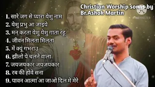 Hindi Christian Devotional Live Worship Songs Br.Ashok Martin