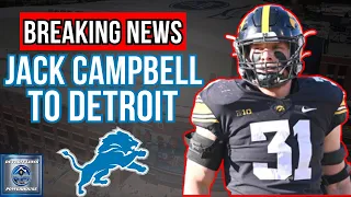 Breaking News Detroit Lions Select Jack Campbell at Pick 18