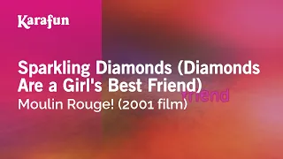 Sparkling Diamonds - Moulin Rouge! | Karaoke Version | KaraFun