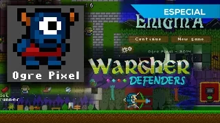 [Entrevista] Ogre Pixel - Creadores de Warcher Defenders