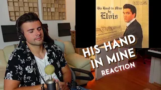 MUSICIAN REACTS to - Elvis Presley "His Hand In Mine"