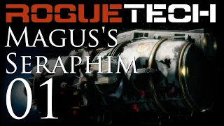 RogueTech | Magus's Seraphim | Episode 01