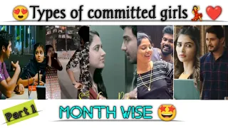 😍Types of committed girls💃/Month wise - Part 1/Tag ur love ❤️ @mscreations4515😎