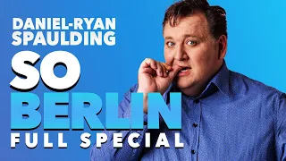 Daniel Ryan Spaulding: So Berlin | Full Comedy Special