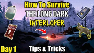 How To Survive The Long Dark Interloper | Survival Guide Walk Through (Part 1)