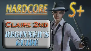 RESIDENT EVIL 2 REmake 2nd Run (B) Hardcore S+ Claire Beginner's Guide