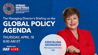 Managing Director's Press Briefing on the Global Policy Agenda, April 2024