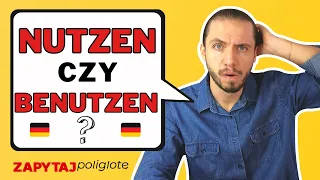 Jaka jest różnica między nutzen, benutzen, nützen, benützen #zapytajpoliglotę  odc. 202