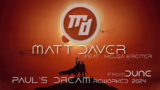 Matt Daver feat. Helga Kreiter - Paul's Dream Reworked 2024 (from Dune)