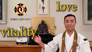 少林寺拳法. Shorinji Kempo philosophy. Love, that which nourishes life force!