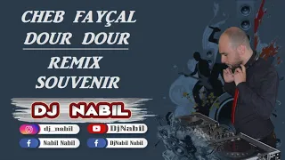 Cheb FAYCAL  Dour Dour Remix By Dj NabiL