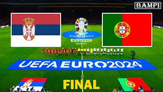 SERBIA vs PORTUGAL / UEFA EURO 2024 FINAL / Full Match All Goals / PES Gameplay