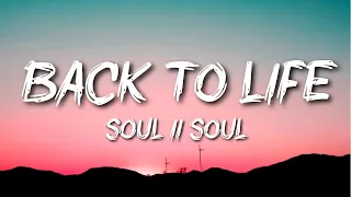 Soul II Soul - Back To Life (However Do You Want Me)