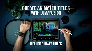 LumaFusion Tutorial - Create Animated Titles on Your iPad  - Lower Thirds