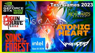 Top Games 2023.Test GTX 1660 SUPER and i5 3570