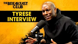 Tyrese Mends His Relationship With The Breakfast Club, Talks Ex Wife, Will & Jada, New Music + More