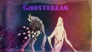 Ghostfreak [AMV]