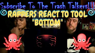 Rappers React To TOOL "Bottom"!!!