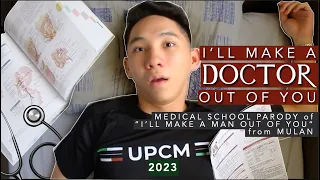 I'll Make a Doctor Out of You | Medical School Parody of Mulan's "I'll Make a Man Out of You" | UPCM