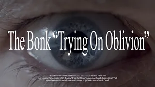 The Bonk - Trying On Oblivion