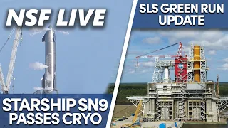 NSF Live: Starship SN9 set to static fire this coming week, SLS wet dress rehearsal update, and more