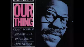 Joe Henderson & Kenny Dorham - 1963 - Our Thing - 06 - Teeter Totter (alt take)