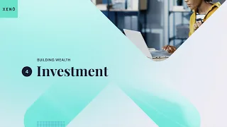 Building Wealth Series - Investment