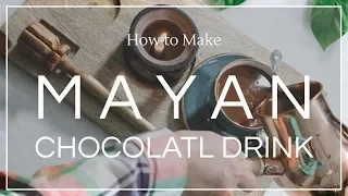 Ep 1 Part 2 Let's Co Chocolat Cooking Show - Mayan Chocolatl Drink