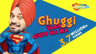 Ghuggi Yaar Gupp Na Maar : Gurpreet Ghuggi | Full Movie | Blockbuster Punjabi Comedy