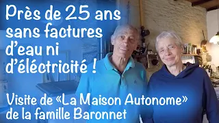 Près de 25 ans sans factures d'eau ni d'électricité ! La Maison Autonome de la famille Baronnet