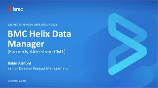 BMC Helix Data Manager - Las Vegas RUG 2021