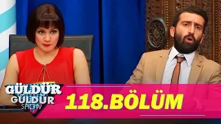 Güldür Güldür Show 118.Bölüm (Tek Parça Full HD)