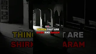 4 Things that are Shirk and Haram 🚫 #shorts #youtubeshorts #islam