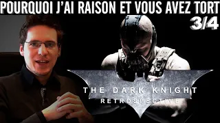 Pourquoi j'ai Raison et vous avez Tort - Dark Knight Retrospective : Part 3 - The Dark Knight Rises