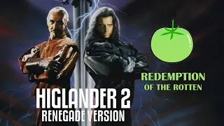 Redemption of the Rotten - Highlander II: Renegade Version