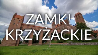 Zamki krzyżackie - najpiękniejsze zamki Pomorza, Warmii i Mazur