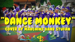 "Dance Monkey" Cover By marching band Stufan @Dufan Ancol