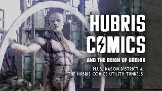 Hubris Comics & The Reign of Grelok: Plus, Mason District & the Utility Tunnels - Fallout 3 Lore