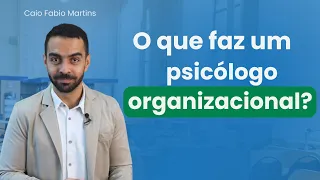 O Que faz um psicólogo organizacional?  com Caio Martins| Instituto Suassuna