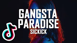 SICKICK - Gangsta Paradise | Baby I'm A Gangster Too TikTok Remix