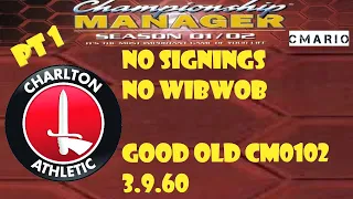 CM0102 OG Charlton No signings, no WW pt 1