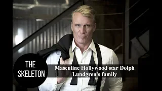 Masculine Hollywood star Dolph Lundgren's family