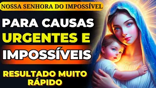 🙌NOSSA SENHORA DO IMPOSSÍVEL🙏FORTE ORAÇÃO PARA CAUSAS IMPOSSÍVEIS❗OUÇA E VEJA O RESULTADO EM ATÉ 48H