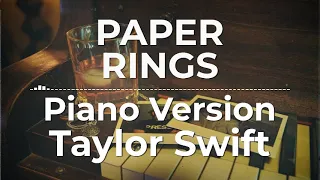 Paper Rings (Piano Version) - Taylor Swift | Lyric Video