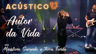 Min. Sarando a Terra Ferida - Autor da Vida - Acústico 93 - AO VIVO - 2021