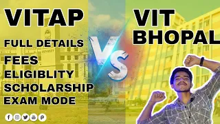 Vitap Vs Vitbhopal | vit ap or vit bhopal | vit univeristy | vit vellore | all campus of vit uni