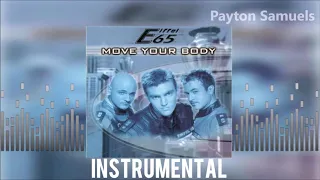 Eiffel 65 - Move Your Body (Official Instrumental Version)