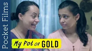 My Pot Of Gold – English drama short film dedicated to all the loving families